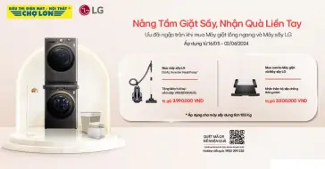 Nâng tầm giặt sấy LG, nhận quà liền tay