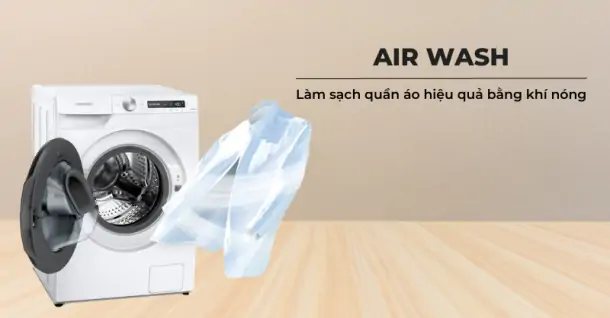 Công nghệ Air Wash trên máy giặt Samsung có điểm gì nổi bật?
