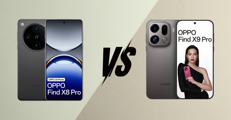 OPPO Find X9 Pro và X8 Pro