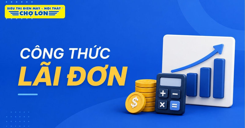 Công thức tính lãi đơn và bài toán thực tế Toán 12