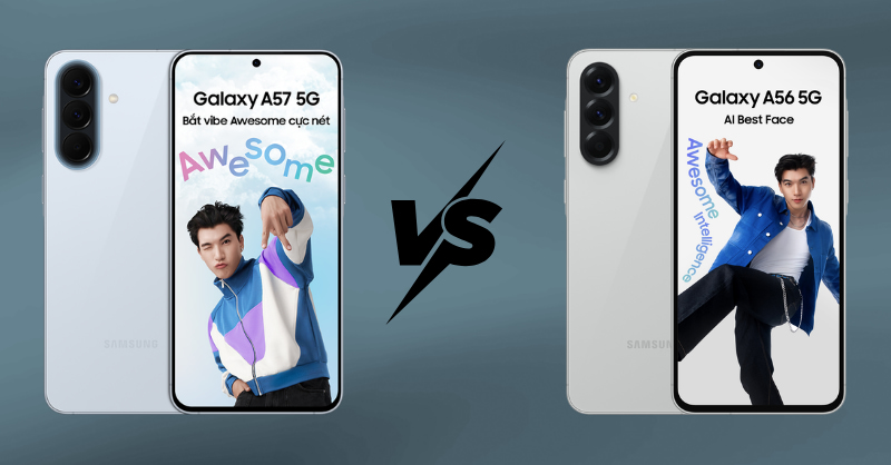 So sánh Samsung Galaxy A57 và A56