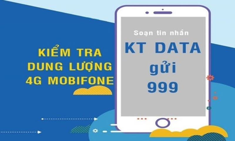 Soạn KT DATA gửi 999 để kiểm tra dung lượng 4G MobiFone