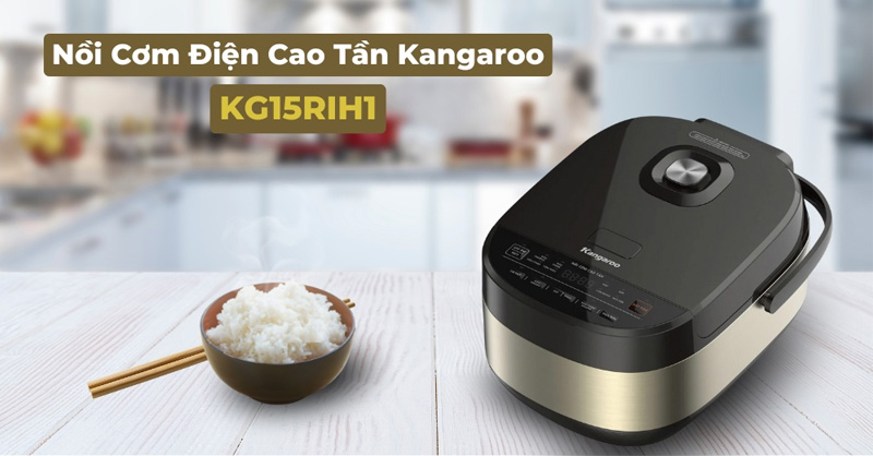 Nồi Cơm Điện Cao Tần Kangaroo KG15RIH1 có kiểu dáng hiện đại