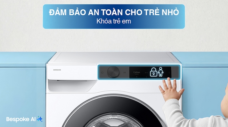 Chức năng khóa trẻ em giúp đảm bảo an toàn trong quá trình sử dụng