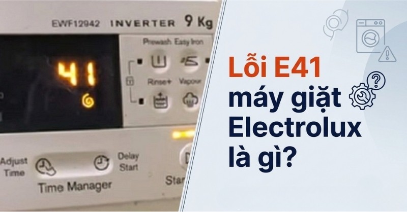 Lỗi E41 máy giặt Electrolux liên quan đến công tắc cửa