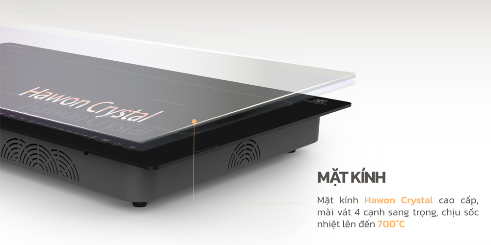 Mặt kính Hawon Crystal chịu sốc nhiệt lên đến 700oC
