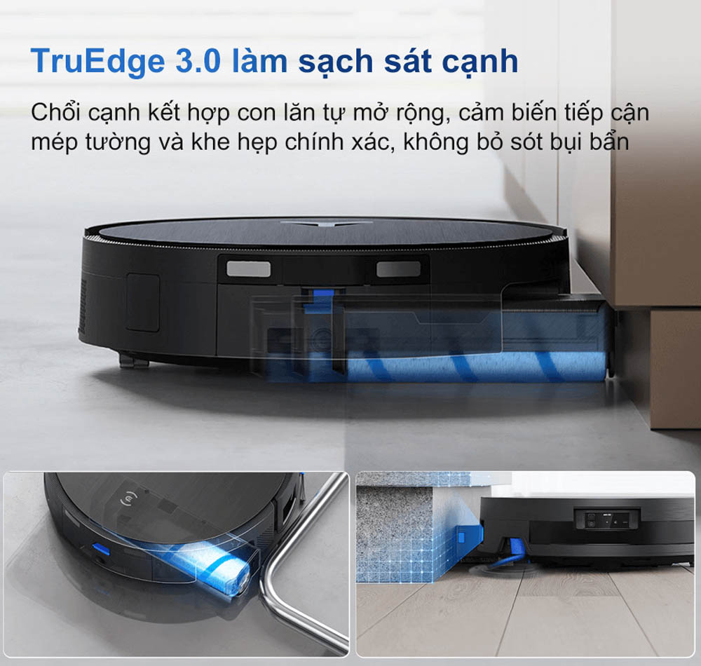 Công nghệ TruEdge 3.0 làm sạch tối ưu ở mép tường và khe hẹp