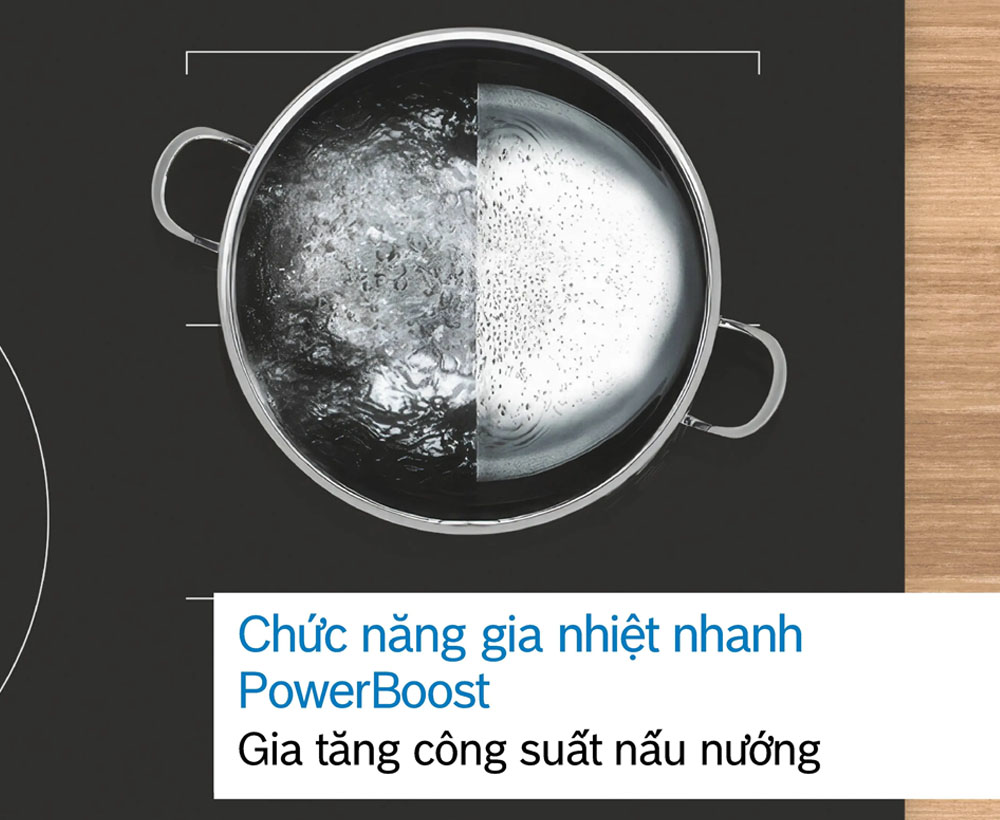 Bếp Từ Bosch PIB375FB1E tích hợp chức năng gia nhiệt nhanh