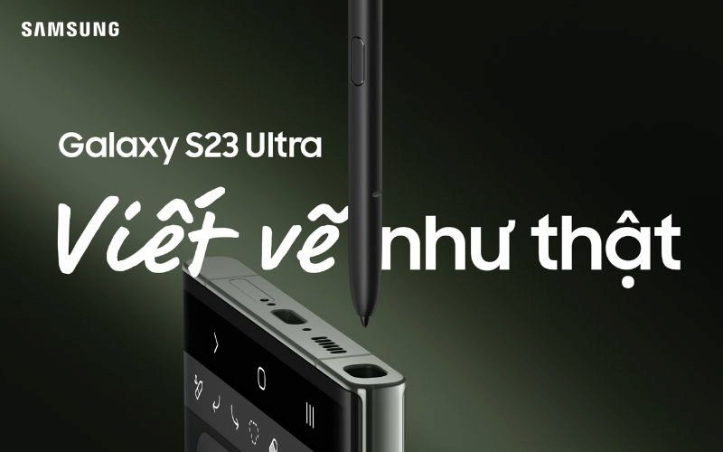 Samsung Galaxy S23 Ultra có hỗ trợ bút S Pen