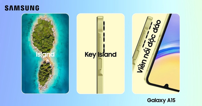 Thiết kế viền nổi Key Island độc đáo của Galaxy A15