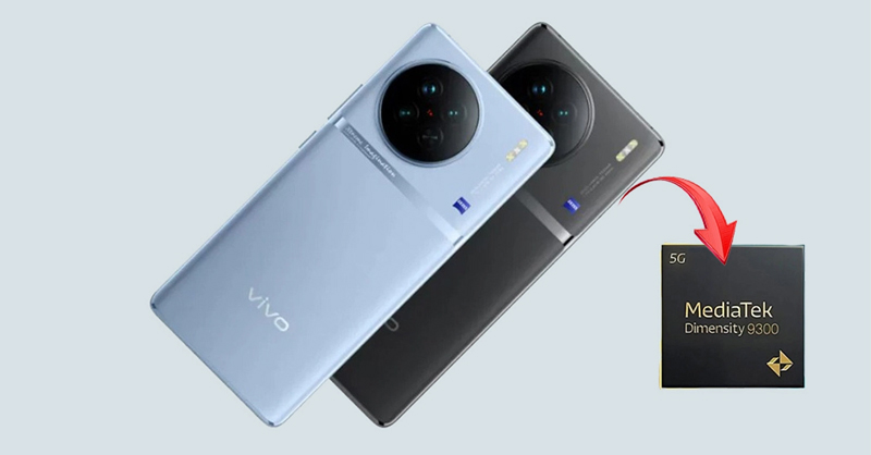 Vivo X100 Series được dự đoán sẽ sử dụng Dimensity 9300