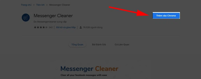 Bạn nhấn vào “Thêm vào Chrome” để tải “Messenger Cleaner” về trình duyệt.