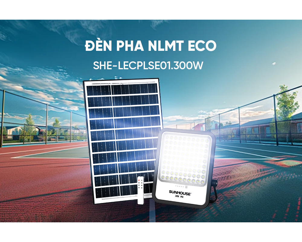 Đèn Năng Lượng Mặt Trời Eco Sunhouse SHE-LECPLSE01.300W 10