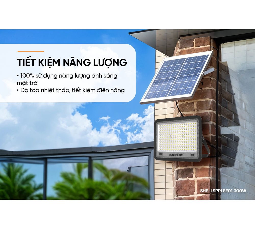 Đèn Pha Năng Lượng Mặt Trời Dùng Ngoài Trời, Sân Vườn Sunhouse SHE-LSPPLSE01.300W 6