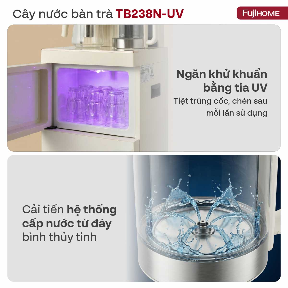 Cây Nước Bàn Trà Cao Cấp Có Ngăn Khử Khuẩn UV Fujihome TB238N-UV 7