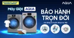 Bảo hành trọn đời khi mua máy giặt lồng ngang Aqua