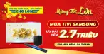 Mua tivi Samsung kèm loa Samsung với ưu đãi đến 2,7 triệu đồng
