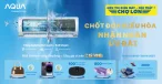 Chốt đơn điều hòa, nhận ngàn ưu đãi từ Aqua