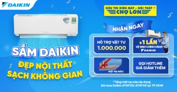 Mua Máy Lạnh Daikin, Tặng Miễn Phí Một Lần Vệ Sinh Máy