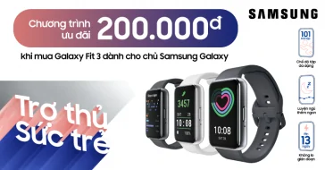 Chương Trình Ưu Đãi 200.000 Đồng Mua Galaxy Fit3 Dành Cho Chủ Sở Hữu Samsung Galaxy