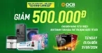 Giảm Ngay 500.000đ Khi Thanh Toán Qua Thẻ Tín Dụng Quốc Tế OCB