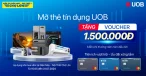 Tặng ngay Voucher 1.500.000đ khi mở thẻ tín dụng UOB
