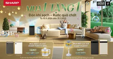 Chương Trình Khuyến Mãi Máy Lọc Khí Sharp Đón Khí Sạch, Rước Qùa Chất - Mua 1 Tặng 1