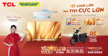 Tết Chơi Lớn, Mua Tivi TCL Cực Lớn