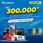 Mừng Xuân Cùng Sacombank - Áp dụng cho đơn hàng có giá trị từ 8.000.000 đồng trở lên