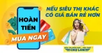Hoàn tiền chênh lệch nếu siêu thị khác bán rẻ hơn