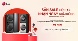 Săn Sale LG - Nhận Ngay Quà Khủng