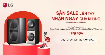 Săn Sale LG - Nhận Ngay Quà Khủng