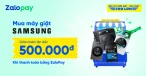 Mua Máy Giặt Samsung - Thanh Toán Bằng Zalopay Được Giảm Thêm Lên Đến 500,000đ