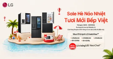 LG - Sale Hè Náo Nhiệt, Tươi Mới Bếp Việt