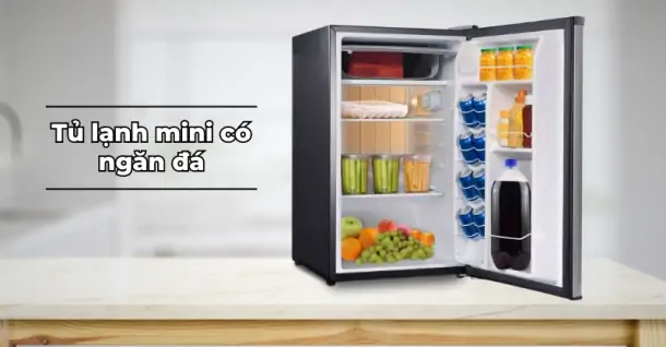 Tủ lạnh mini có ngăn đá không? Nên chọn loại nào phù hợp với nhu cầu?
