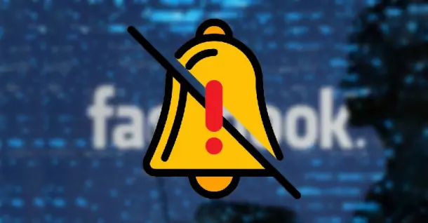 Bật mí cách khắc phục tình trạng Facebook không hiện thông báo chỉ trong tích tắc