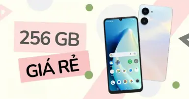 TOP 5 điện thoại 256GB giá rẻ, cấu hình vượt trội đáng mua trên thị trường hiện nay