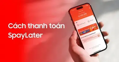Bỏ túi cách thanh toán hoá đơn SpayLater Shopee nhanh chóng và đơn giản