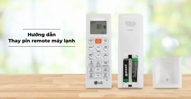 Hướng dẫn thay pin remote máy lạnh của một số thương hiệu phổ biến