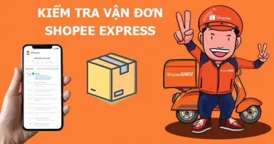 Shopee Express là gì? Hướng dẫn tra vận đơn Shopee Express chi tiết