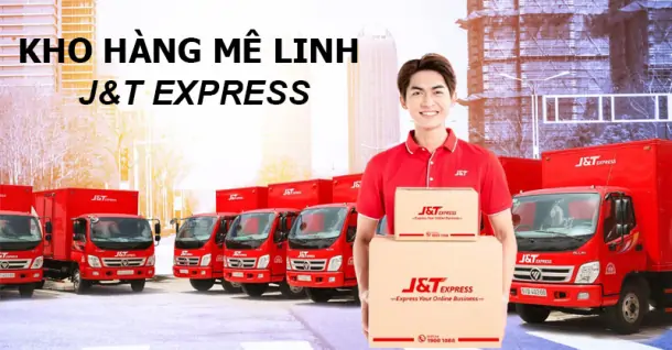 Những thông tin về kho hàng Mê Linh của J&T Express mà các “chiến thần” chốt đơn online nên biết