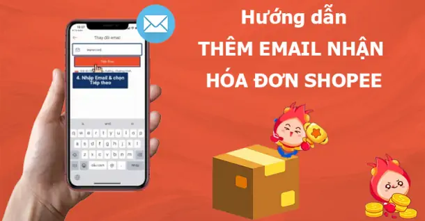 Hướng dẫn thêm email nhận hóa đơn trên Shopee đơn giản