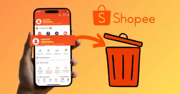 Cách xóa tài khoản Shopee nhanh chóng mà không phải ai cũng biết