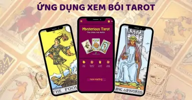 Các ứng dụng xem bói Tarot chính xác, hiệu quả mà bạn không nên bỏ qua