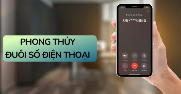 Giải mã phong thủy đuôi số điện thoại