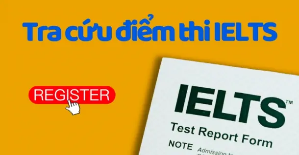 Cách tra cứu điểm thi IELTS trực tuyến nhanh, chính xác