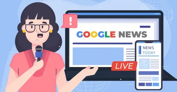 Google News: Ứng dụng cập nhật tin tức trong nước và thế giới phổ biến hiện nay