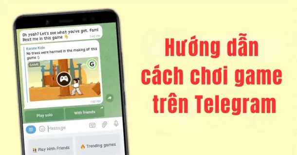 Chơi game trên Telegram: Trải nghiệm thú vị mà bạn nên thử