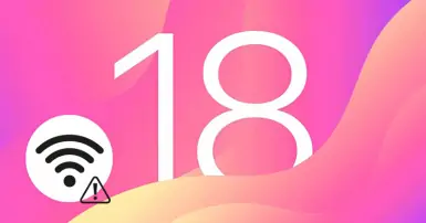 Cách khắc phục lỗi WiFi trên iOS 18 mà người dùng không thể bỏ qua