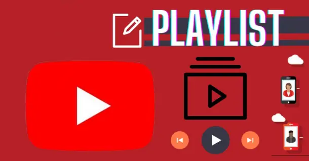 Cách tạo danh sách phát trên YouTube để tăng lượt tiếp cận kênh cá nhân